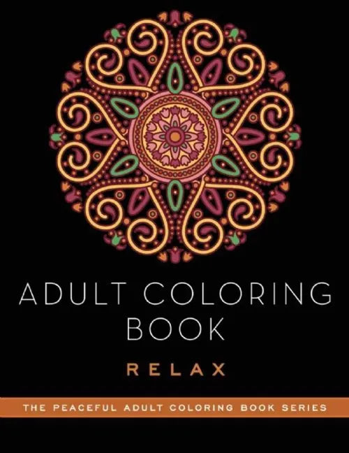 Adult Coloring Book: Relax - Paperback